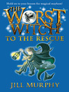 Cover image for The Worst Witch to the Rescue